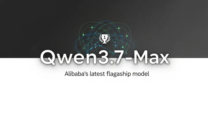 Alibaba's Qwen3.7-Max Achieves Global Second Place in Code Arena Programming Benchmark, Surpassing GPT and Gemini