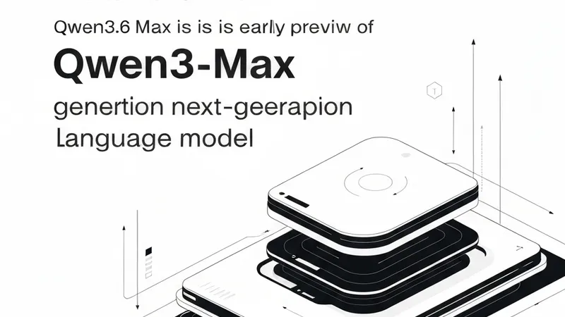 Alibaba Unveils Qwen3.6-Max-Preview, Boosting AI Agent Capabilities
