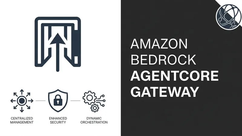 Amazon Bedrock Enhances Enterprise MCP Support with AgentCore Gateway Upgrades
