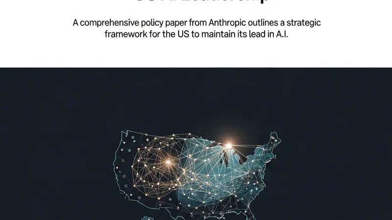 Anthropic Proposes Proactive US AI Strategy to Maintain Global Leadership