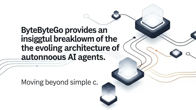 ByteByteGo Breaks Down the Anatomy of an AI Agent