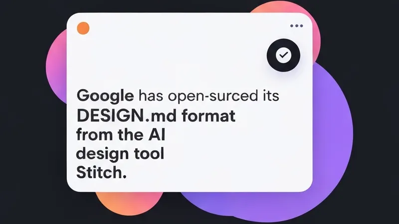 Google Open-Sources DESIGN.md: A Machine-Readable Blueprint for AI Agents to Ensure Brand-Consistent Design