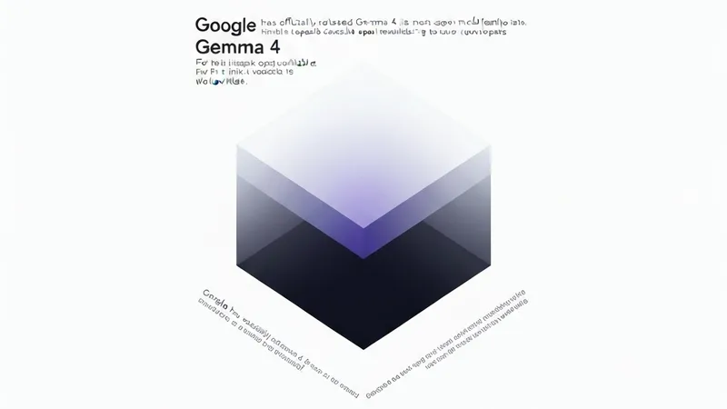 Google's Gemma 4 Model Family Now Available Under Apache 2.0 License, Boosting Agentic AI Capabilities